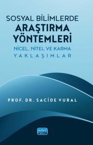 Sosyal Bilimlerde Araştırma Yöntemleri  - Nicel, Nitel ve Karma Yaklaşımlar