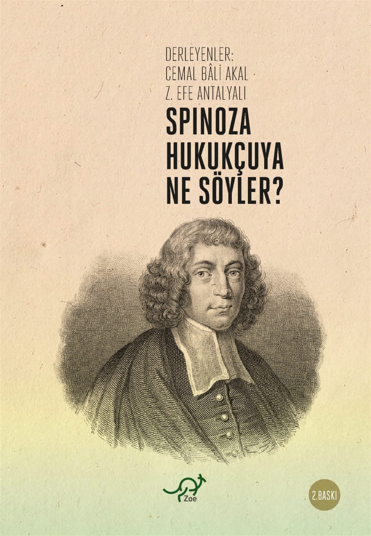 Spinoza Hukukçuya Ne söyler