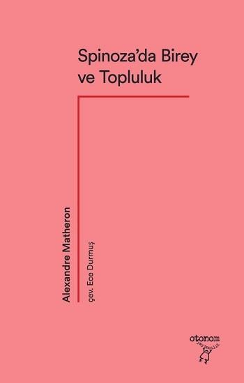 Spinoza’da Birey ve Topluluk