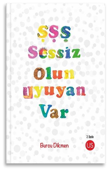 Şşş Sessiz Olun Uyuyan Var