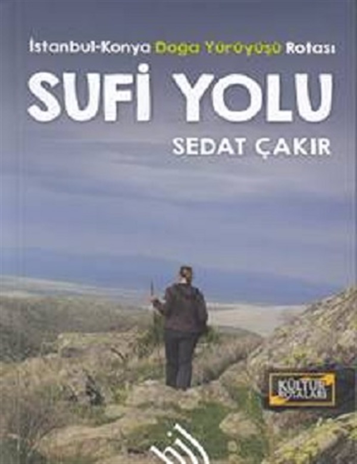 Sufi Yolu - İstanbul Konya Doğa Yürüyüşü Rotası