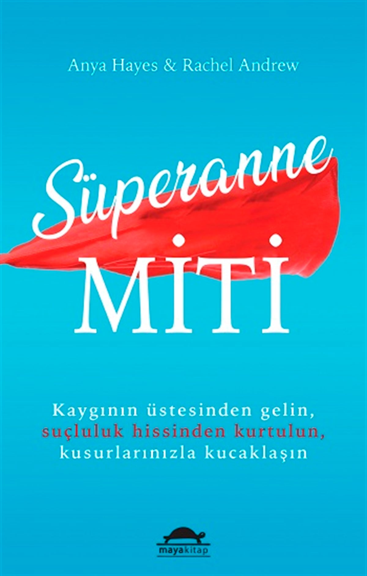 Süperanne Miti