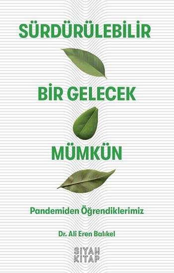Sürdürülebilir Bir Gelecek Mümkün