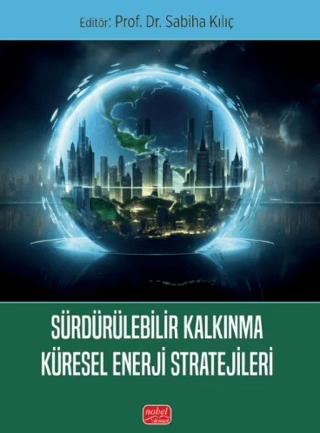 Sürdürülebilir Kalkınma Küresel Enerji Stratejileri