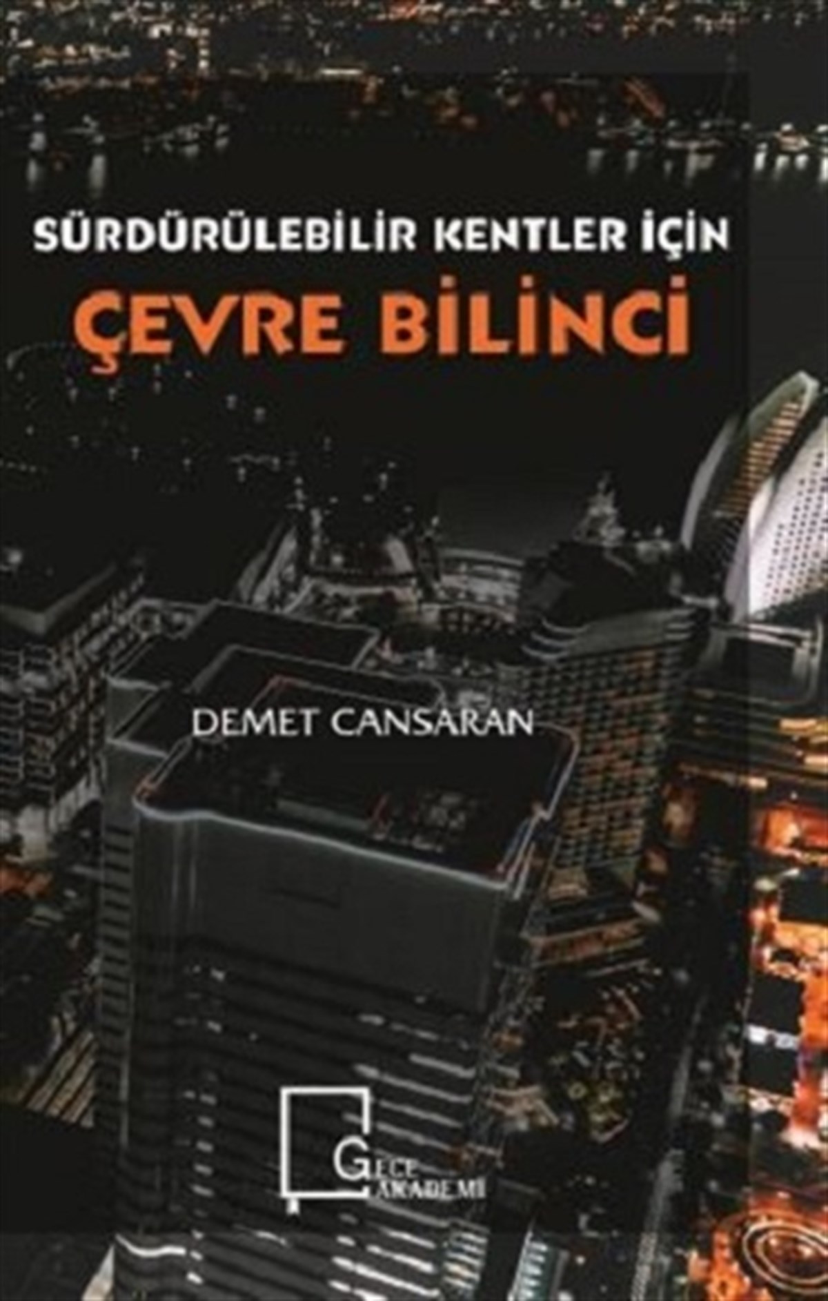 Sürdürülebilir Kentler İçin Çevre Bilinci