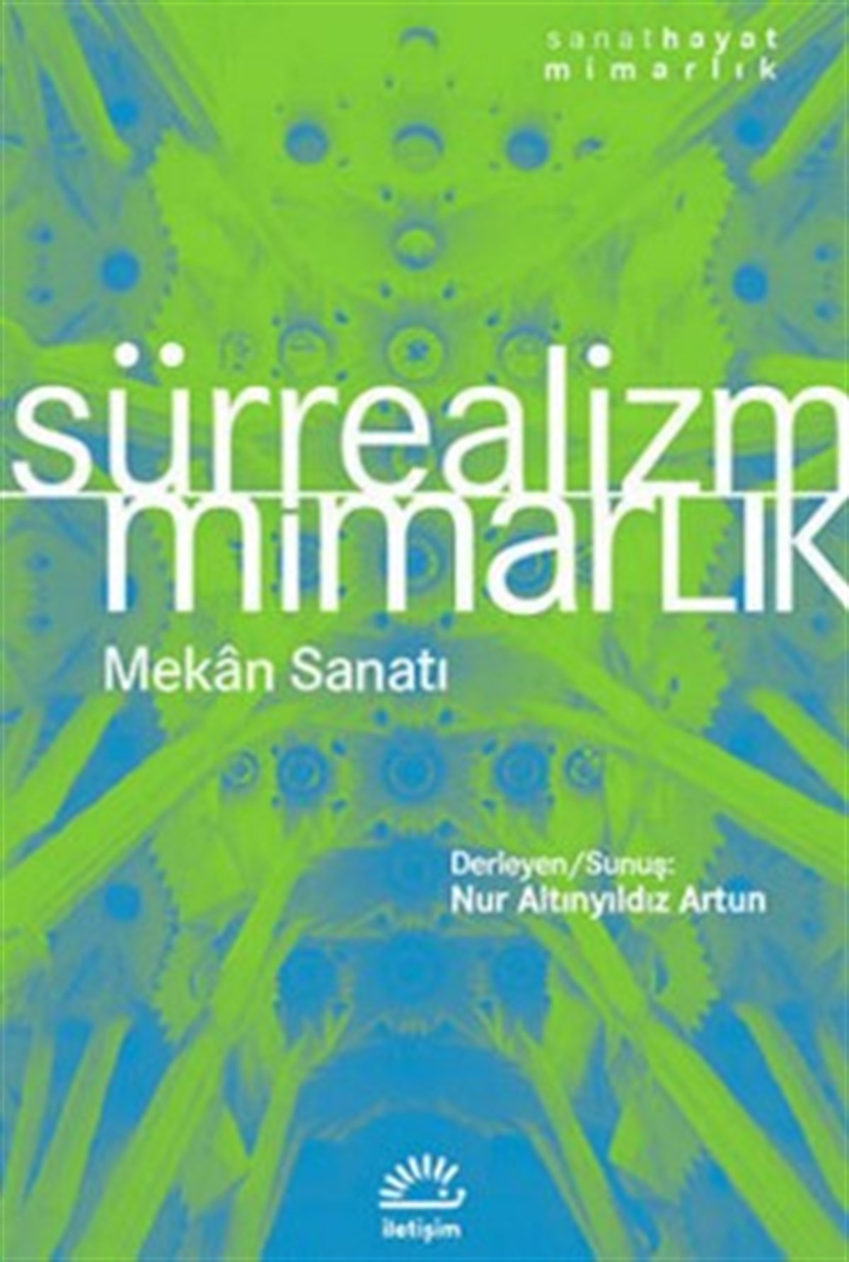 Sürrealizm Mimarlık: Mekan Sanatı