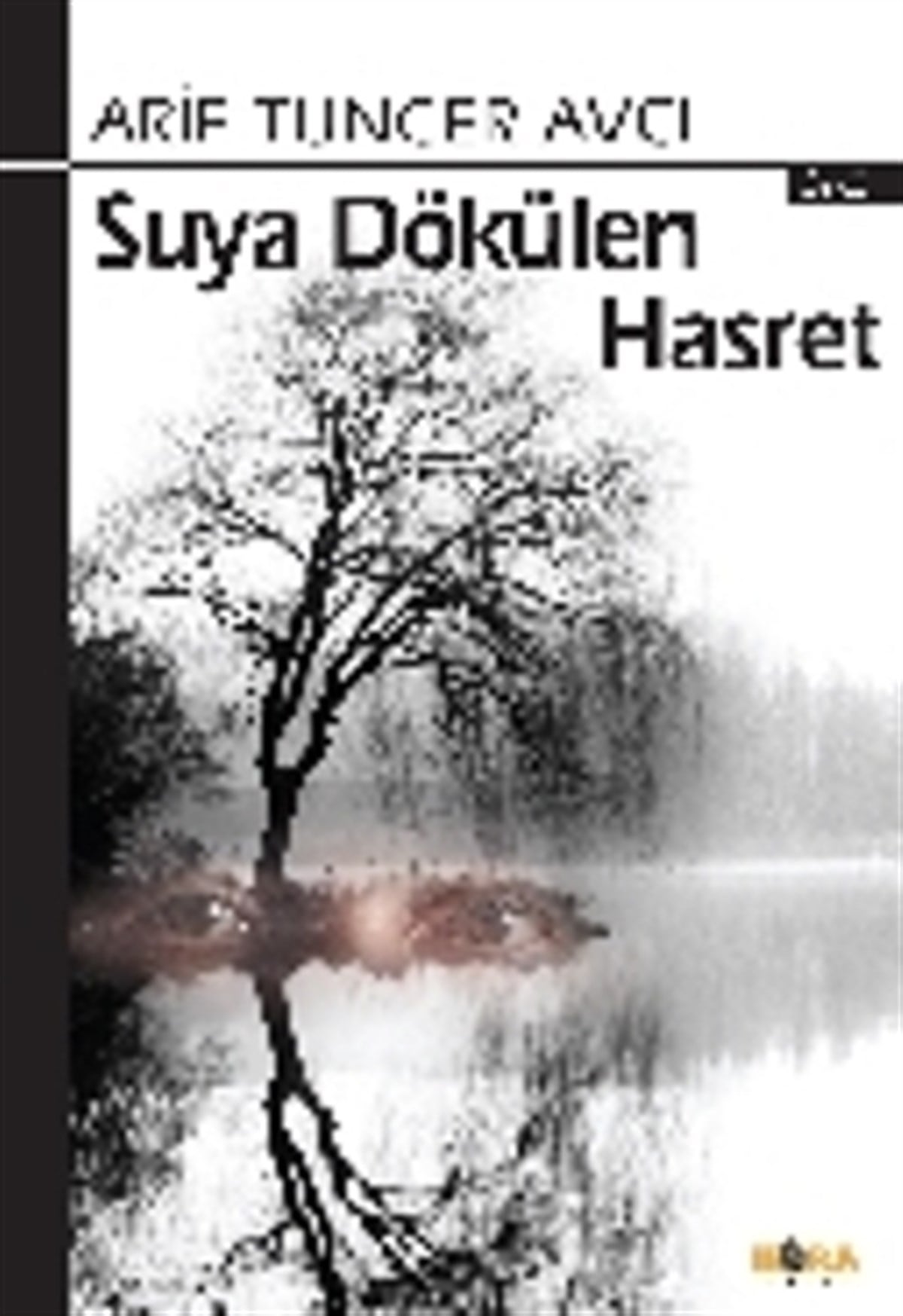 Suya Dökülen Hasret