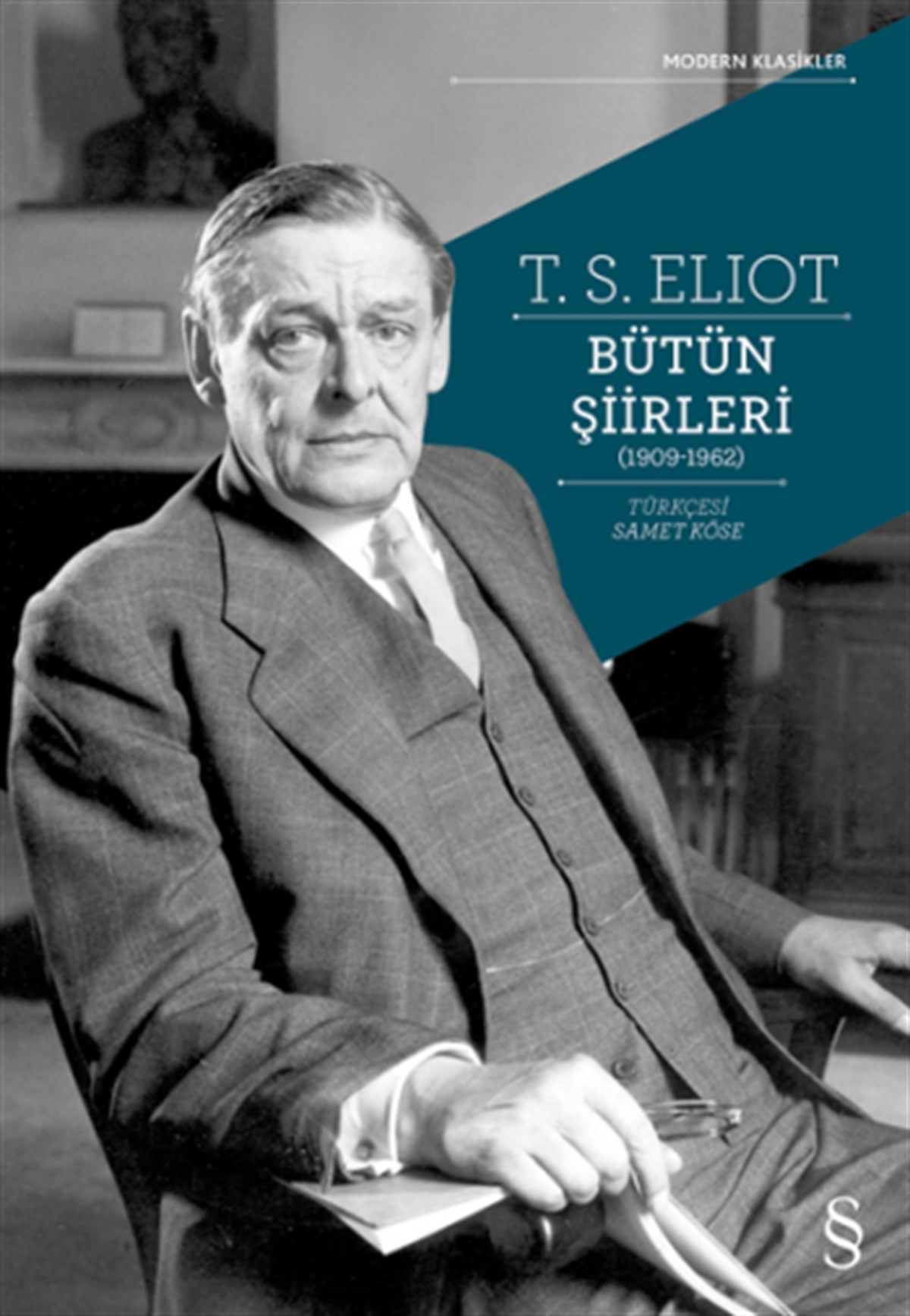 T.S. Eliot Bütün Şiirleri - 1909-1962