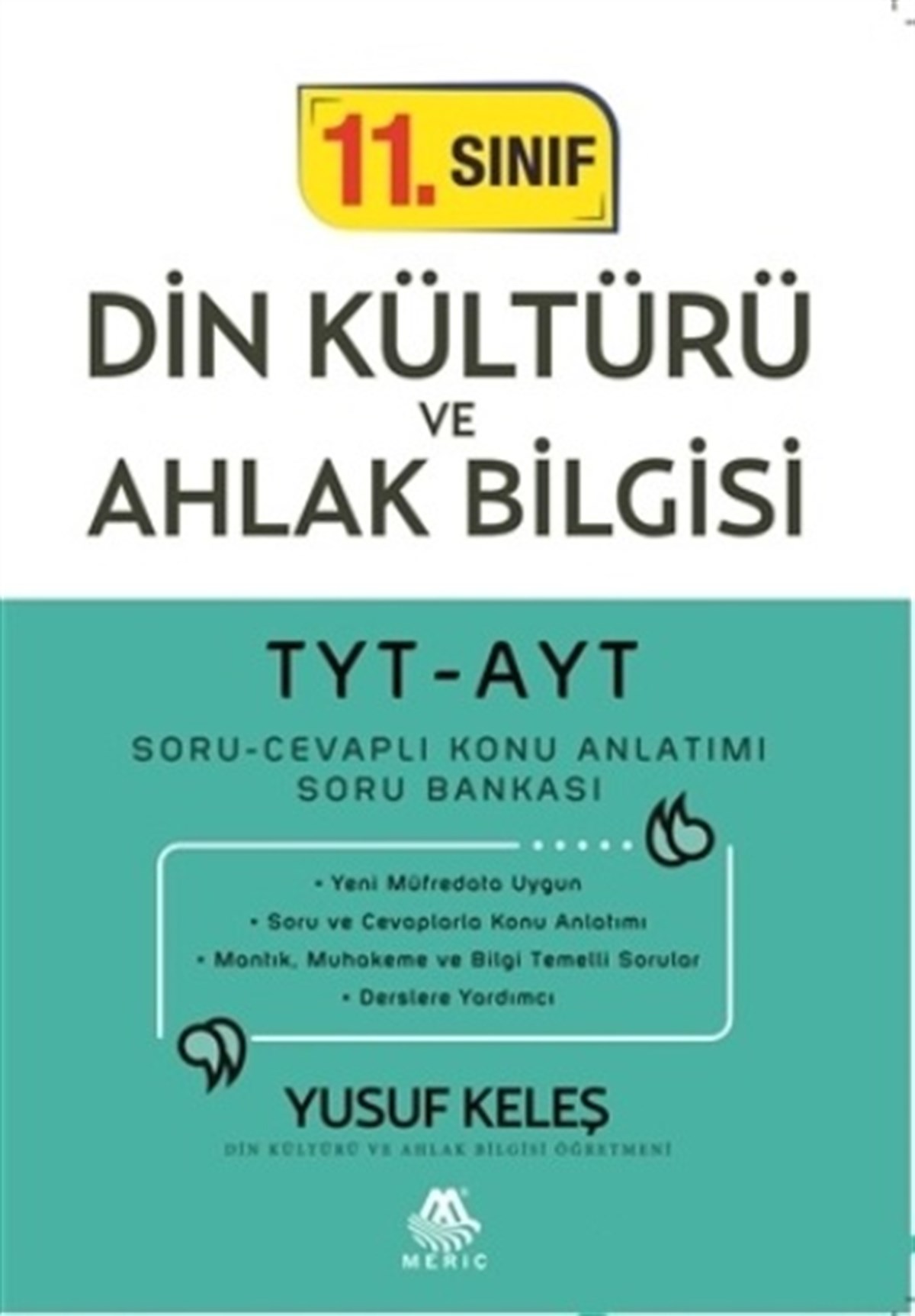 TYT-AYT 11. Sınıf Din Kültürü ve Ahlak Bilgisi Soru Cevaplı Konu Anlatımı Soru Bankası