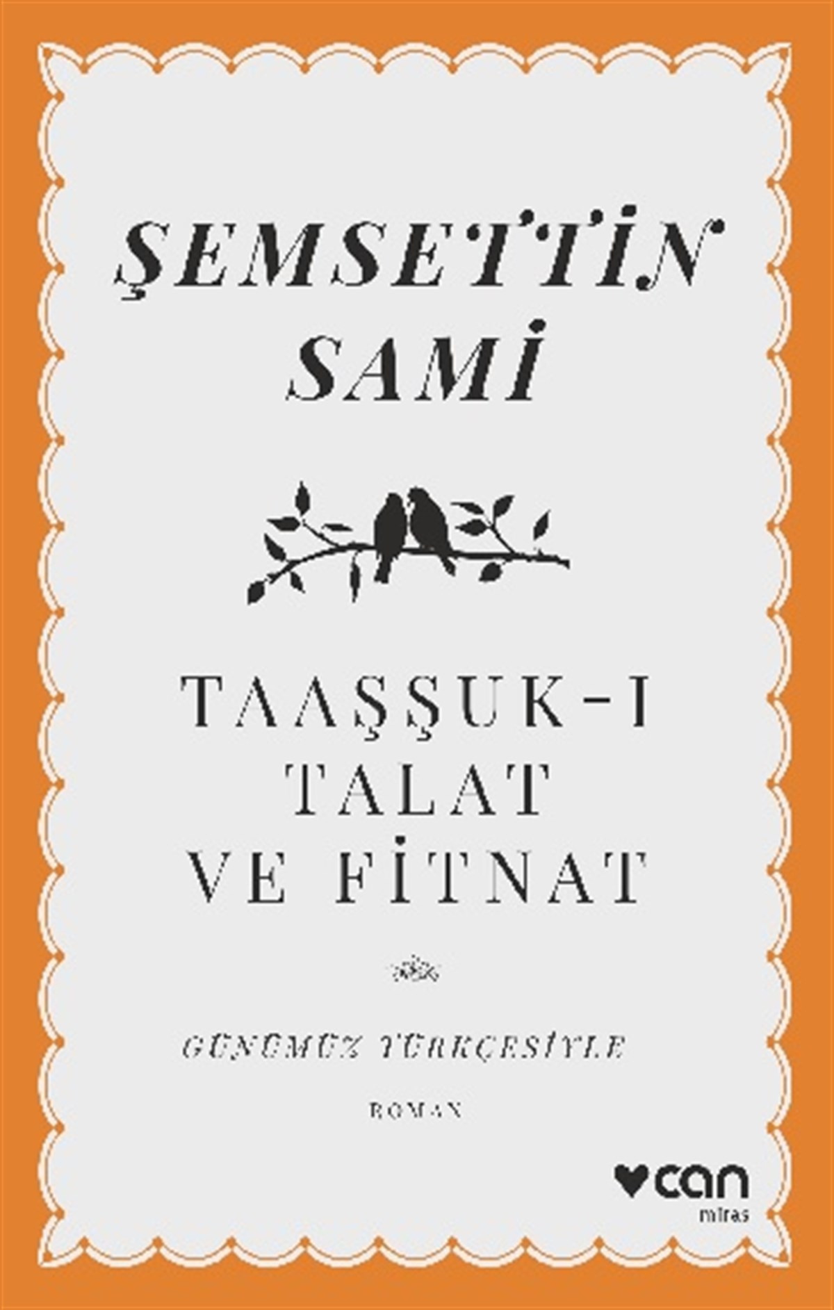 Taaşşuk-ı Talat ve Fitnat (Günümüz Türkçesiyle)