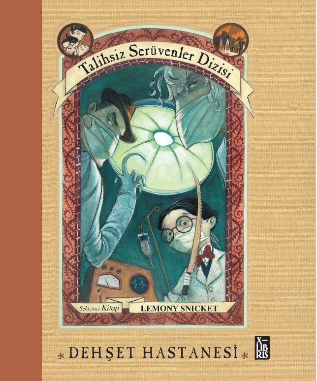 Talihsiz Serüvenler Dizisi 8 - Dehşet Hastanesi