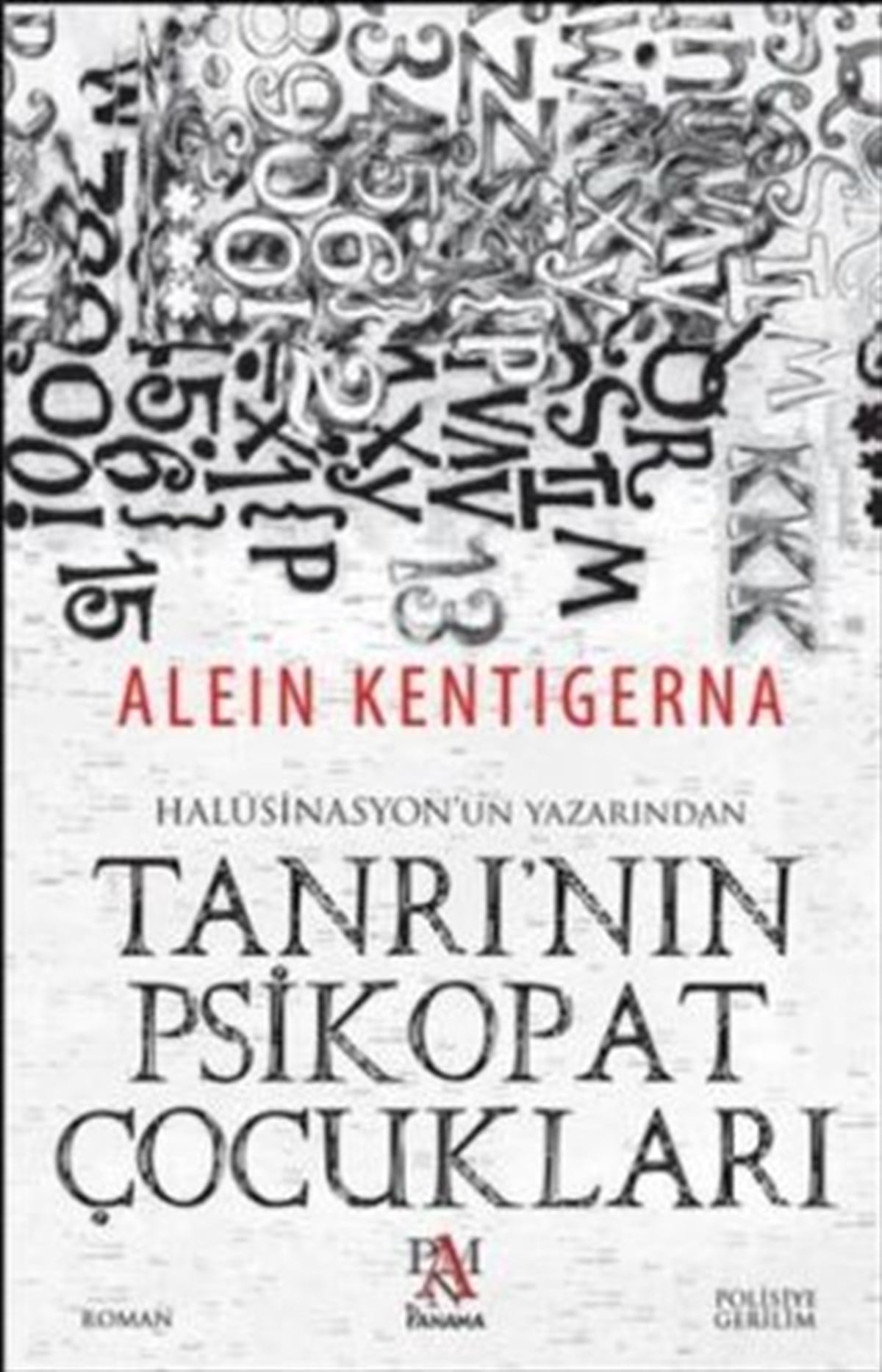 Tanrının Psikopat Çocukları