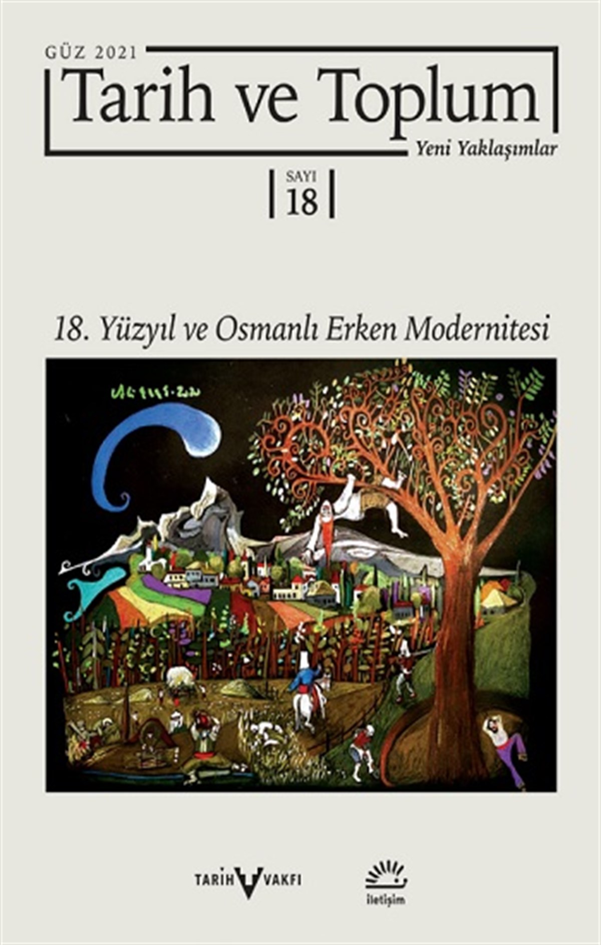 Tarih ve Toplum Dergisi Sayı 18 - Güz 2021