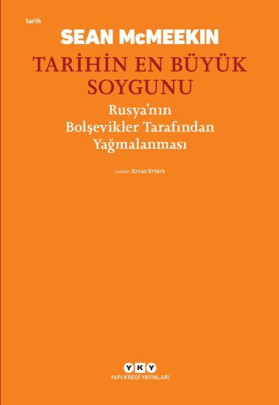 Tarihin En Büyük Soygunu;Rusya’nın Bolşevikler Tarafından Yağmalanması