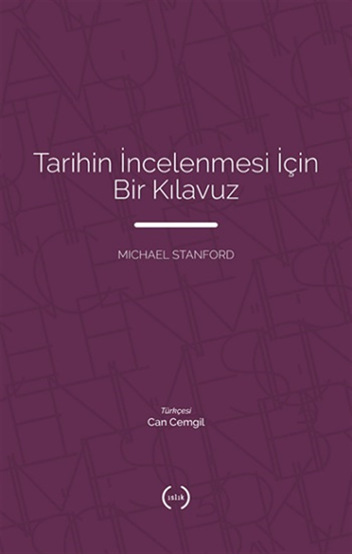 Tarihin İncelenmesi İçin Bir Kılavuz