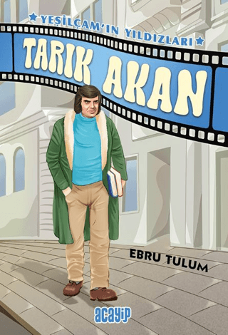 Tarık Akan - Yeşilçam’ın Yıldızları