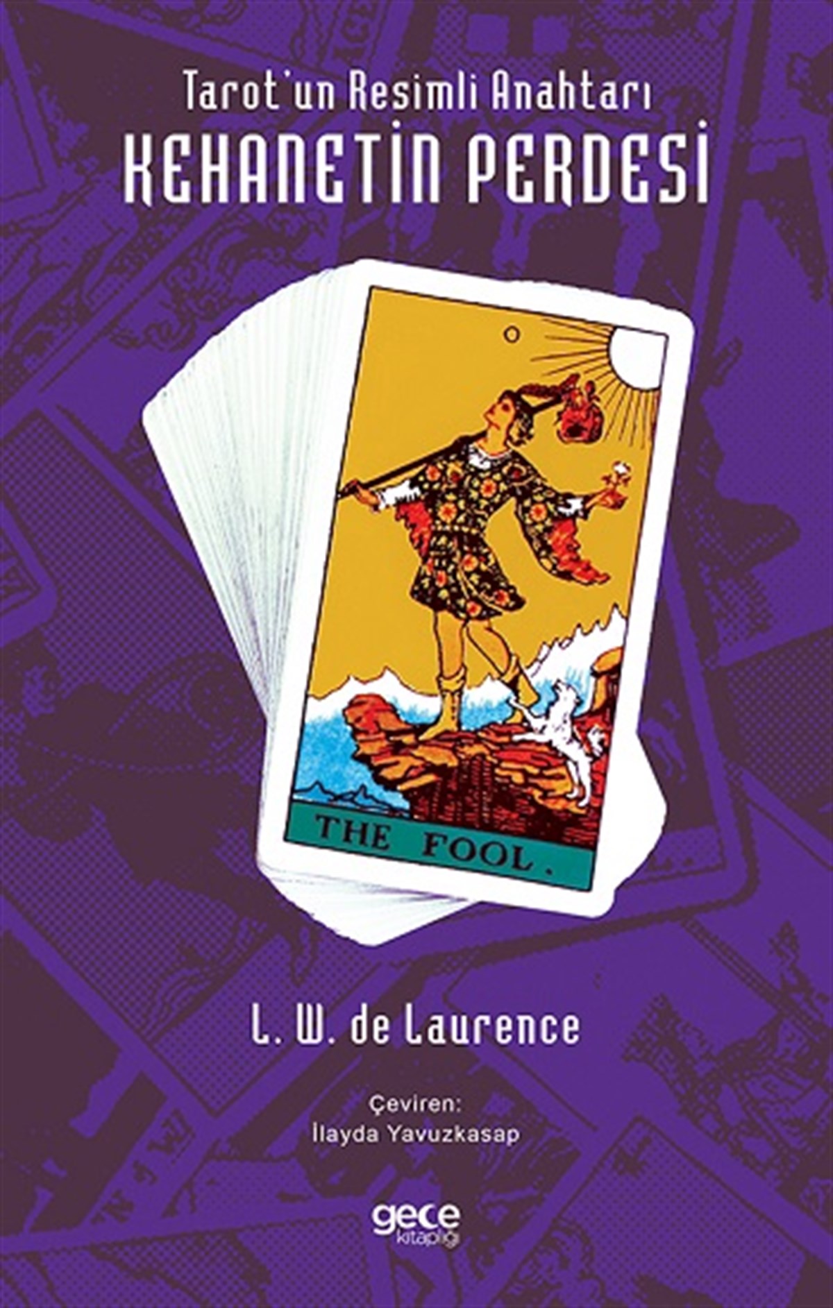Tarot’un Resimli Anahtarı - Kehanetin Perdesi (Tarot Destesi İlavelidir)