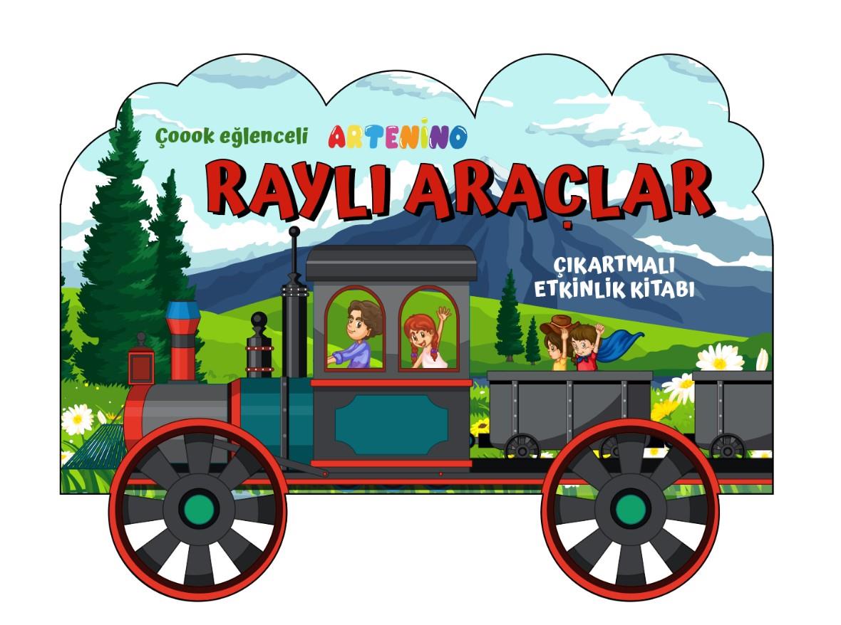 Taşıtlar Serisi / Raylı Araçlar Çıkartmalı Etkinlik Kitabı