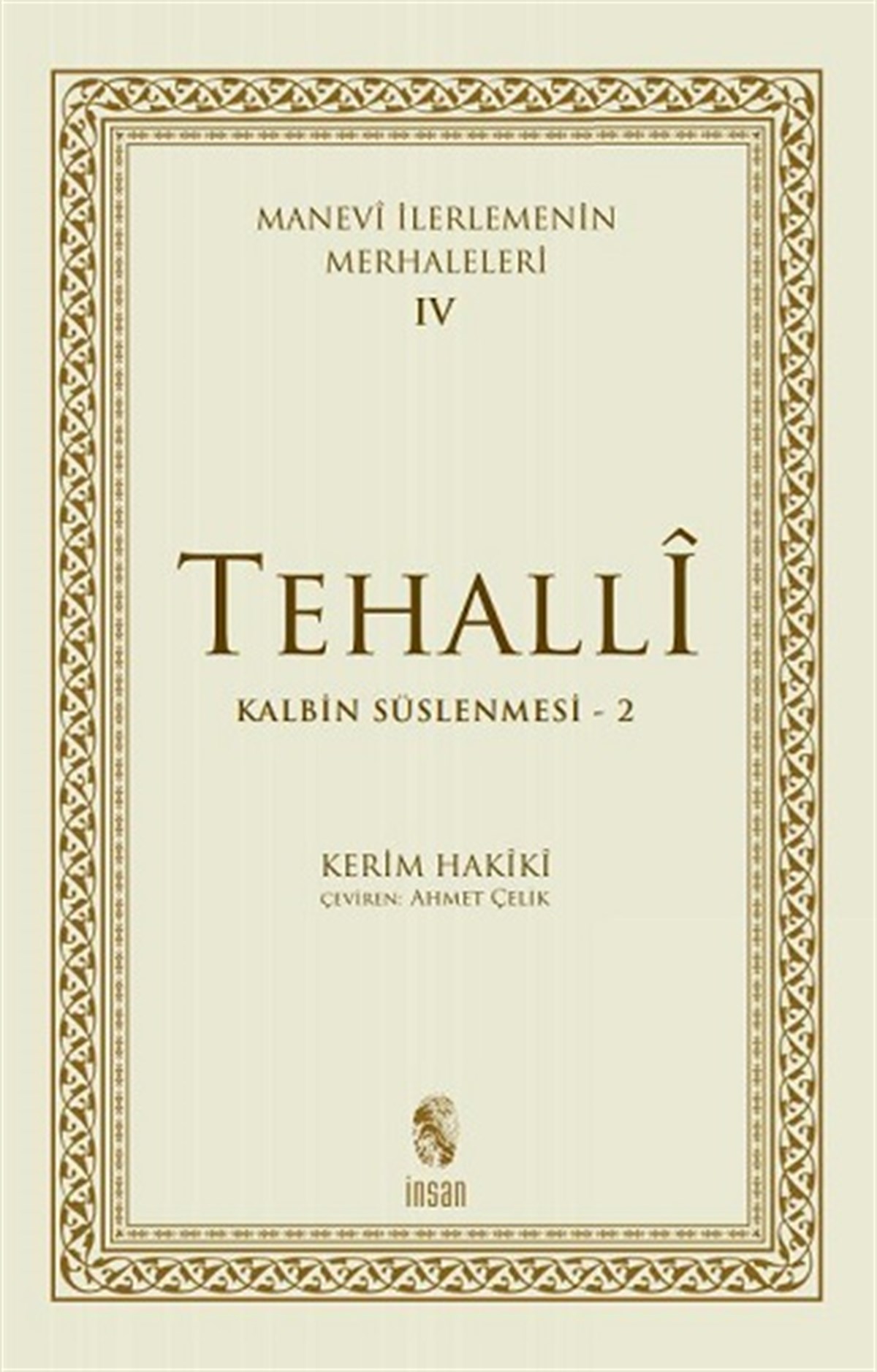 Tehalli Kalbin Süslenmesi 2 - Manevi İlerlemenin Merhaleleri 4