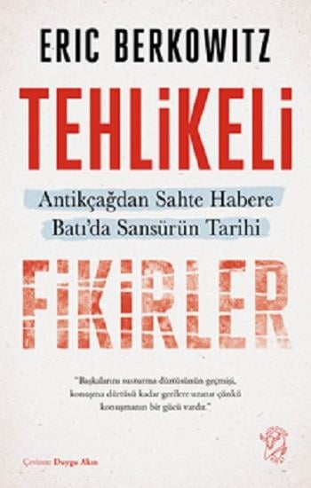 Tehlikeli Fikirler: Antikçağdan Sahte Habere Batı’da Sansürün Kısa Tarihi