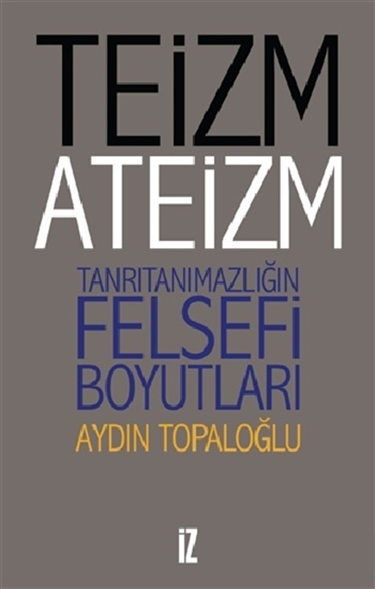 Teizm ve Ateizm