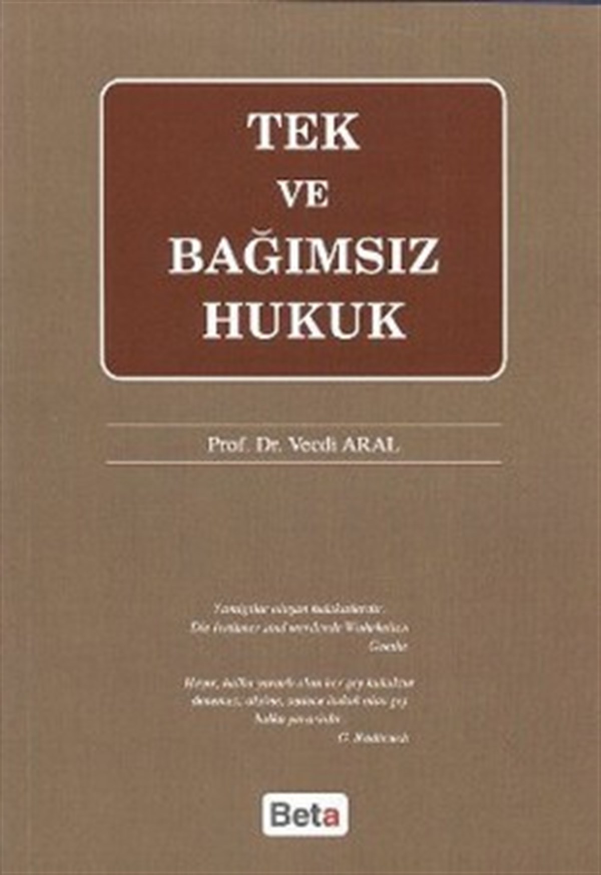 Tek ve Bağımsız Hukuk