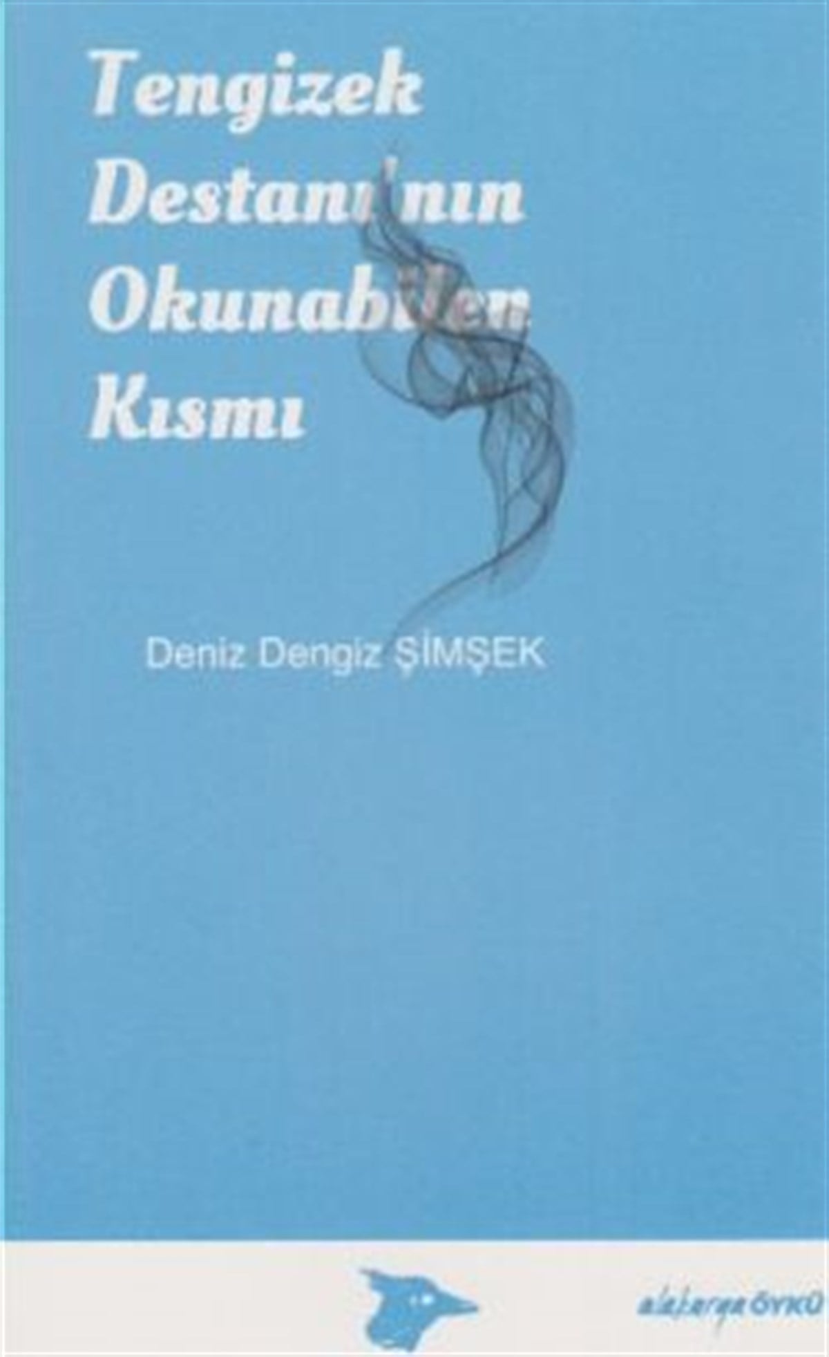 Tengizek Destanı'nın Okunabilen Kısmı