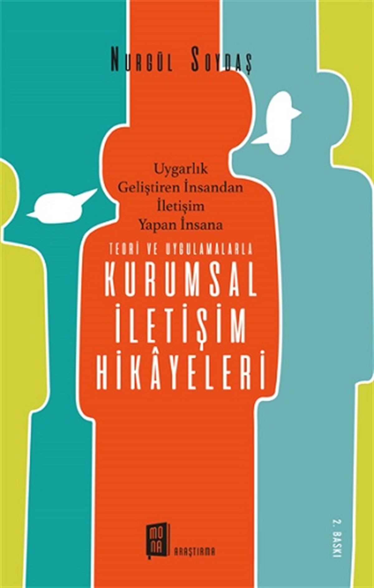 Teori Ve Uygulamalarla  Kurumsal İletişim Hikayeleri