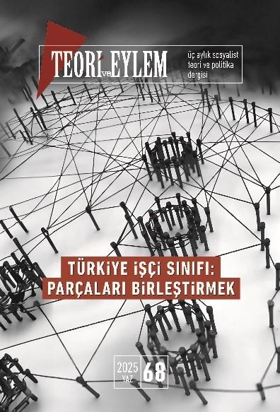 Teori ve Eylem 2025 Yaz Sayı: 68