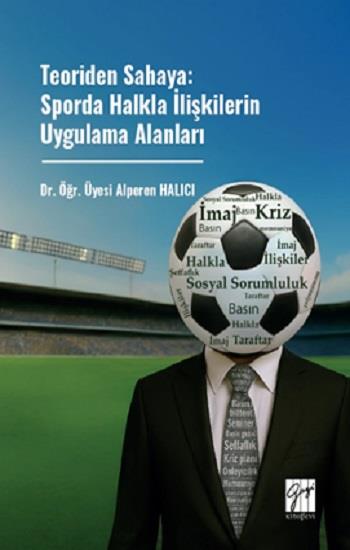 Teoriden Sahaya: Sporda Halkla İlişkilerin Uygulama Alanları