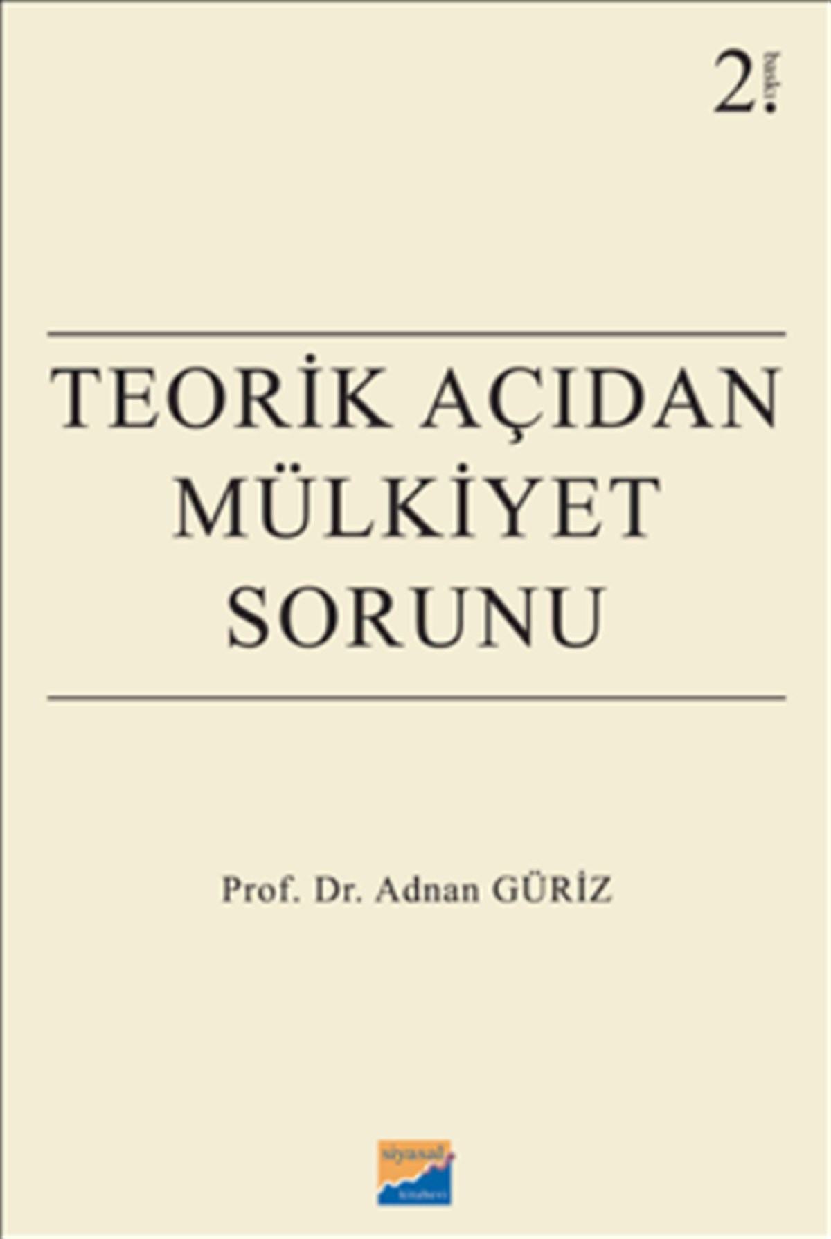 Teorik Açıdan Mülkiyet Sorunu