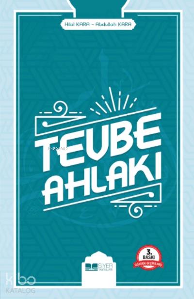 Tevbe Ahlakı;Mutluluğa Ve Cennete Açılan Kapı
