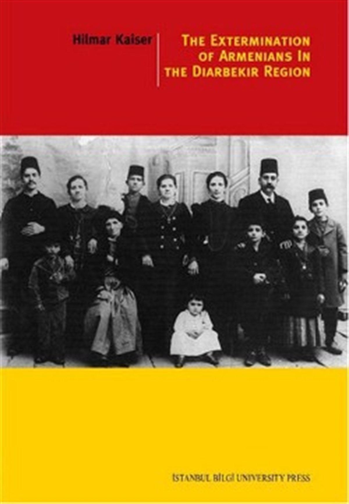The Extermina Ation Of Armenians in the Diyarbekir Region