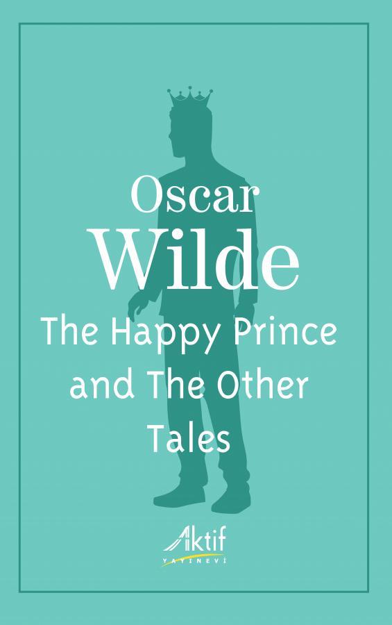 The Happy Prince And The Other Tales