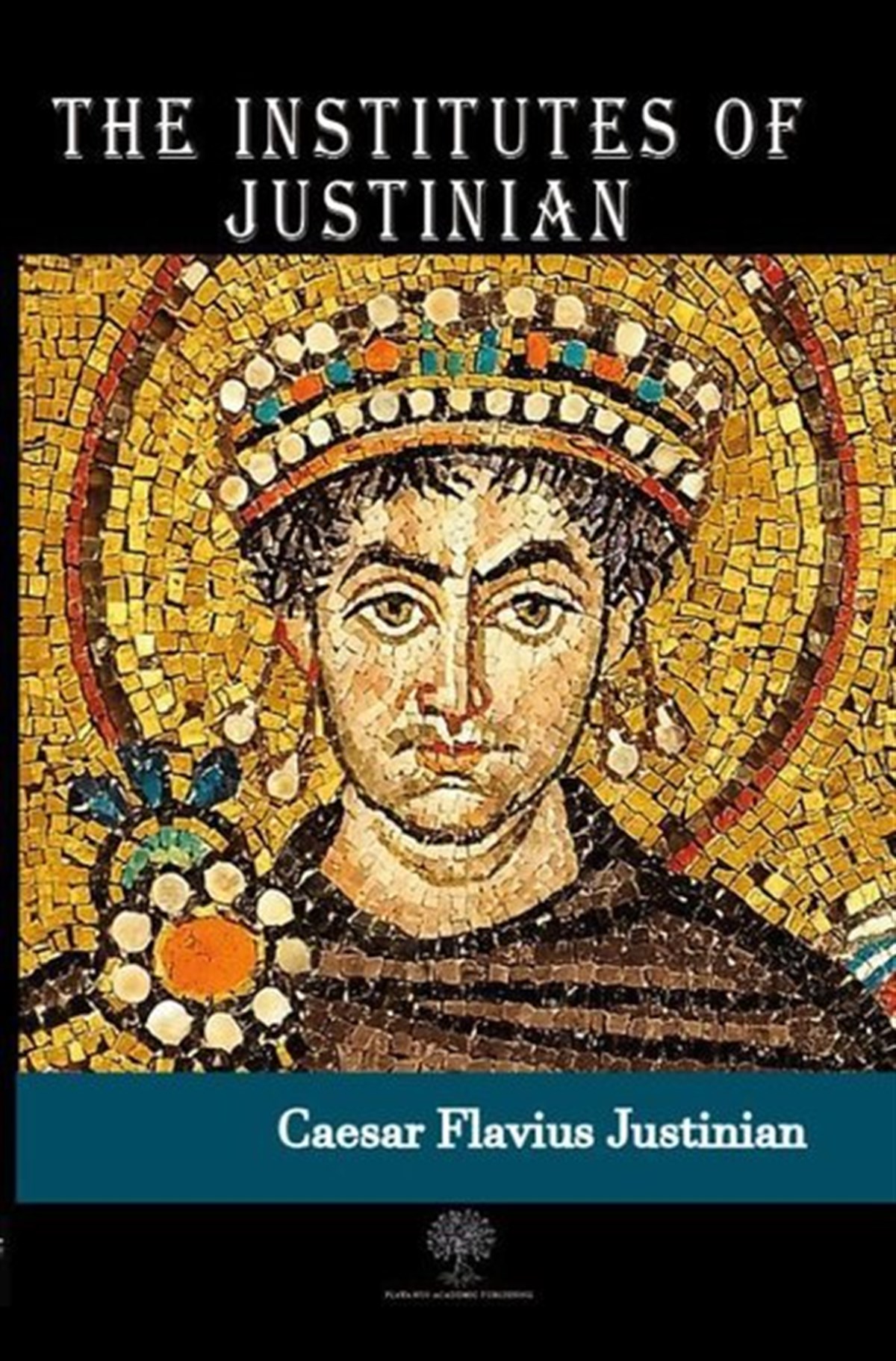 The Institutes of Justinian
