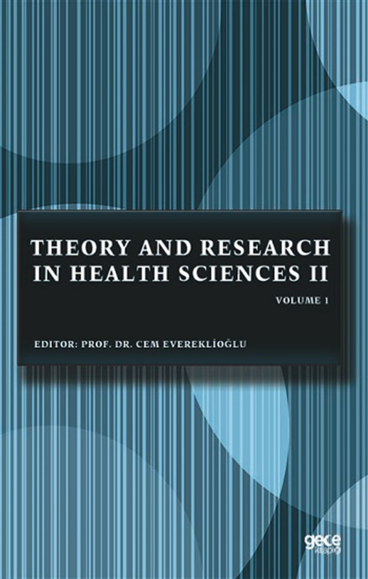 Theory and Research in Health Sciences II Volume 1