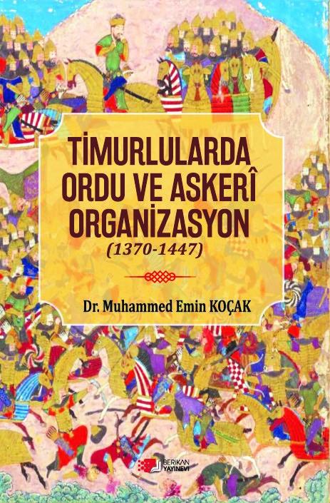 Timurlarda Ordu ve Askeri Organizasyon