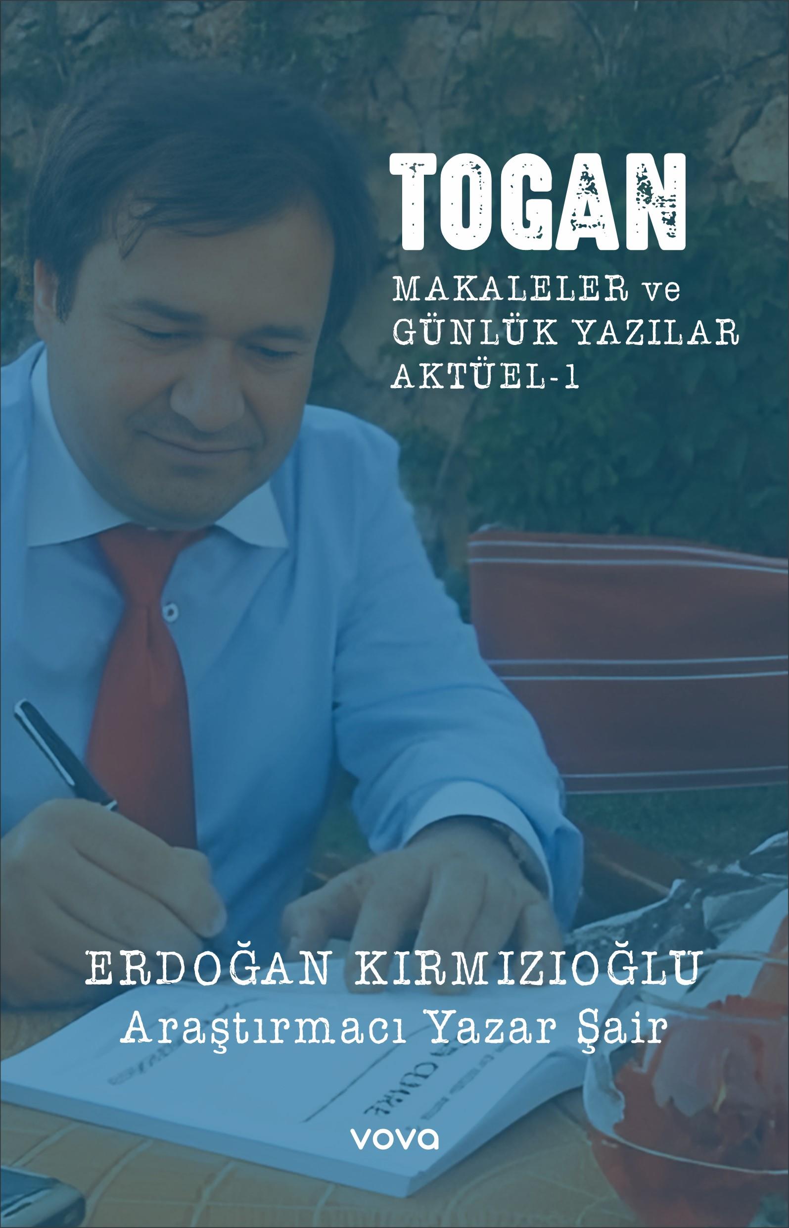 Togan Makaleler ve Günlük Yazılar Aktüel - 1