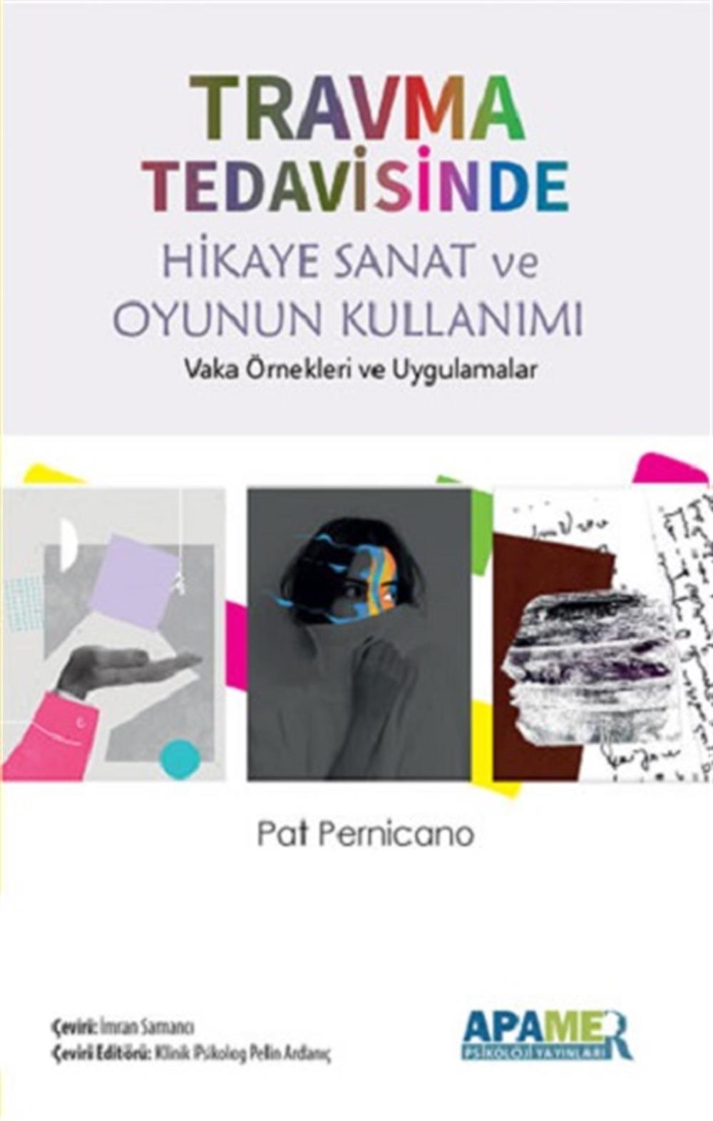 Travma Tedavisinde Hikaye Sanat ve Oyun Kullanımı