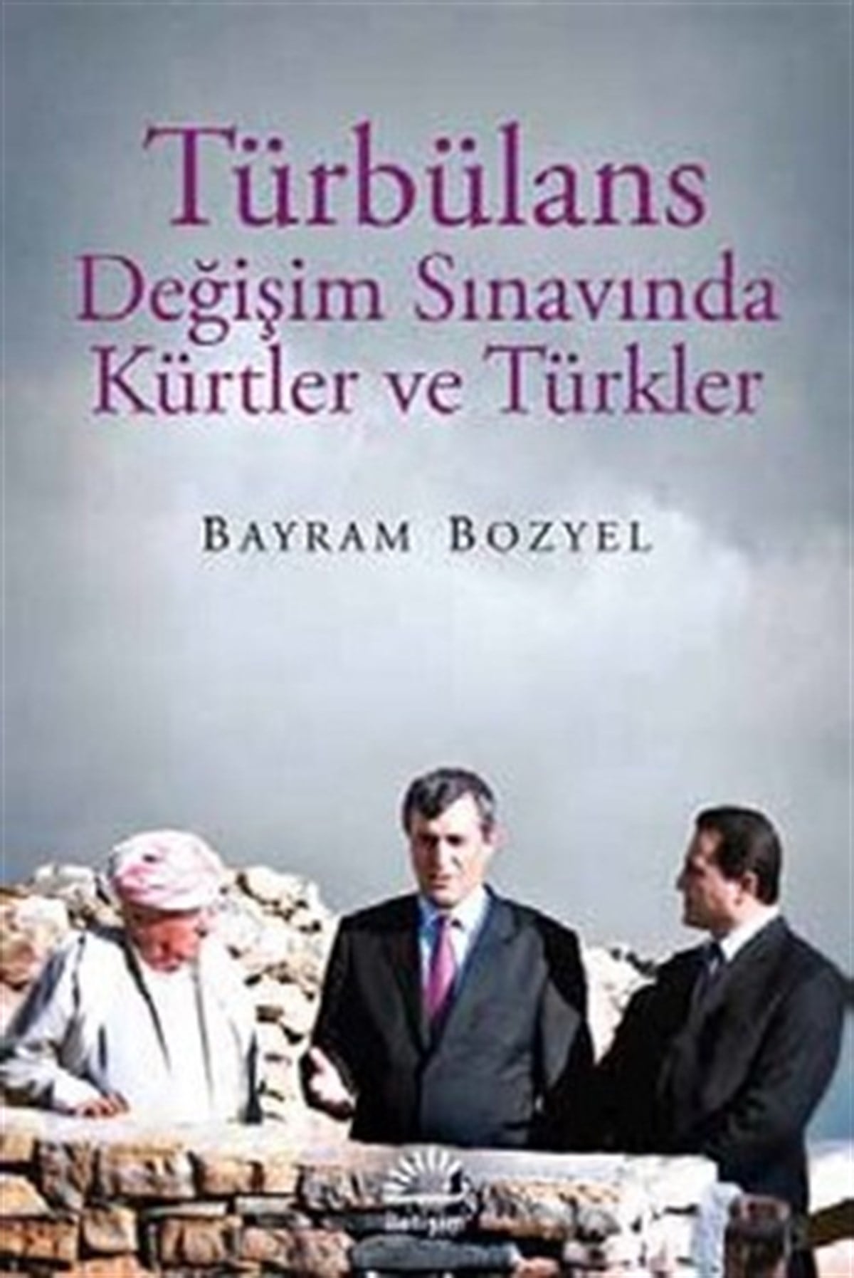 Türbülans: Değişim Sınavında Kürtler ve Türkler