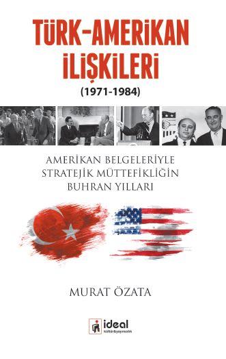 Türk-Amerikan İlişkileri (1971-1984)