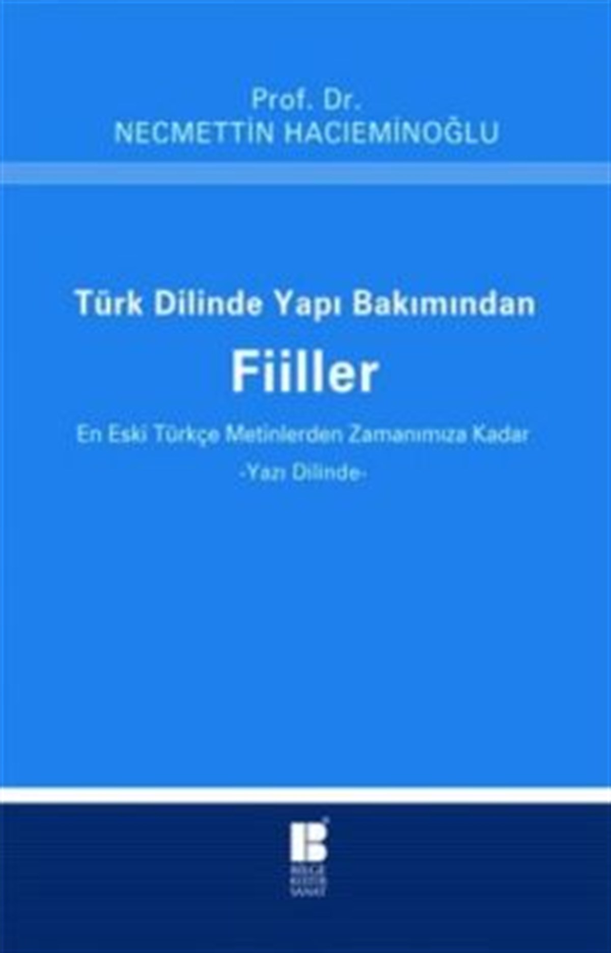 Türk Dilinde Yapı Bakımından Fiiller