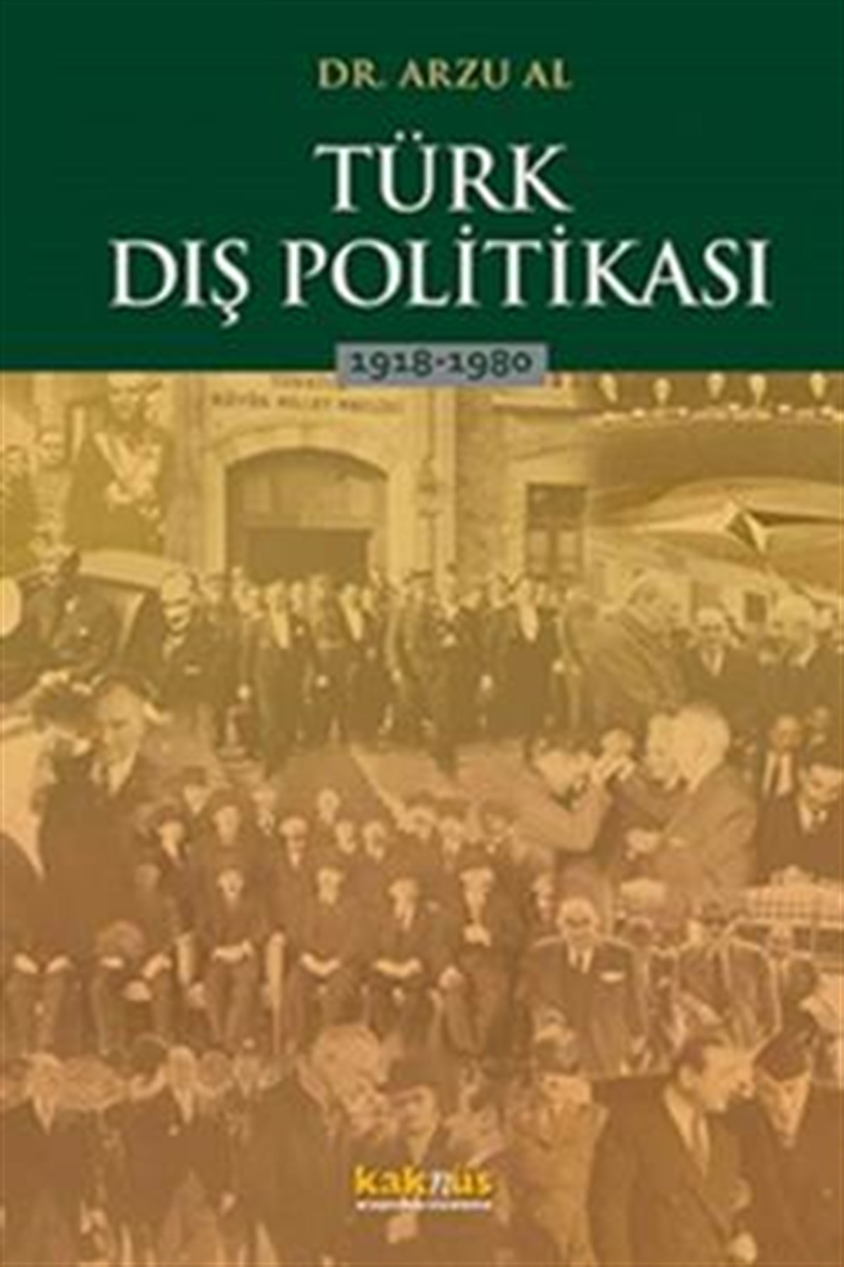 Türk Dış Politikası 1918-1980