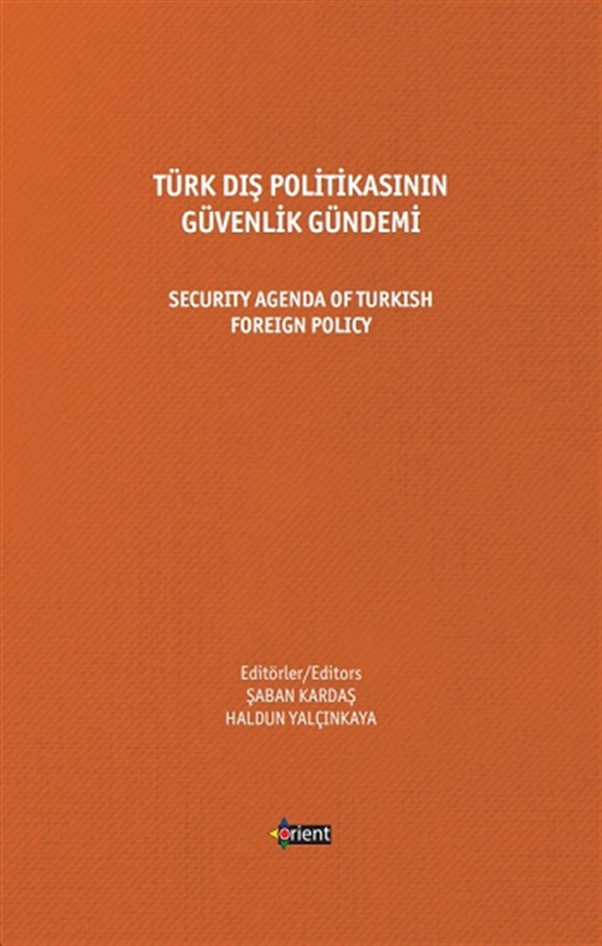 Türk Dış Politikasının Güvenlik Gündemi