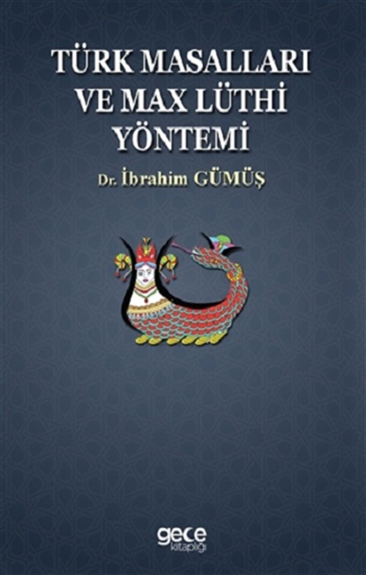 Türk Masalları ve Max Lüthi Yöntemi