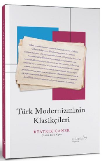 Türk Modernizminin Klasikçileri