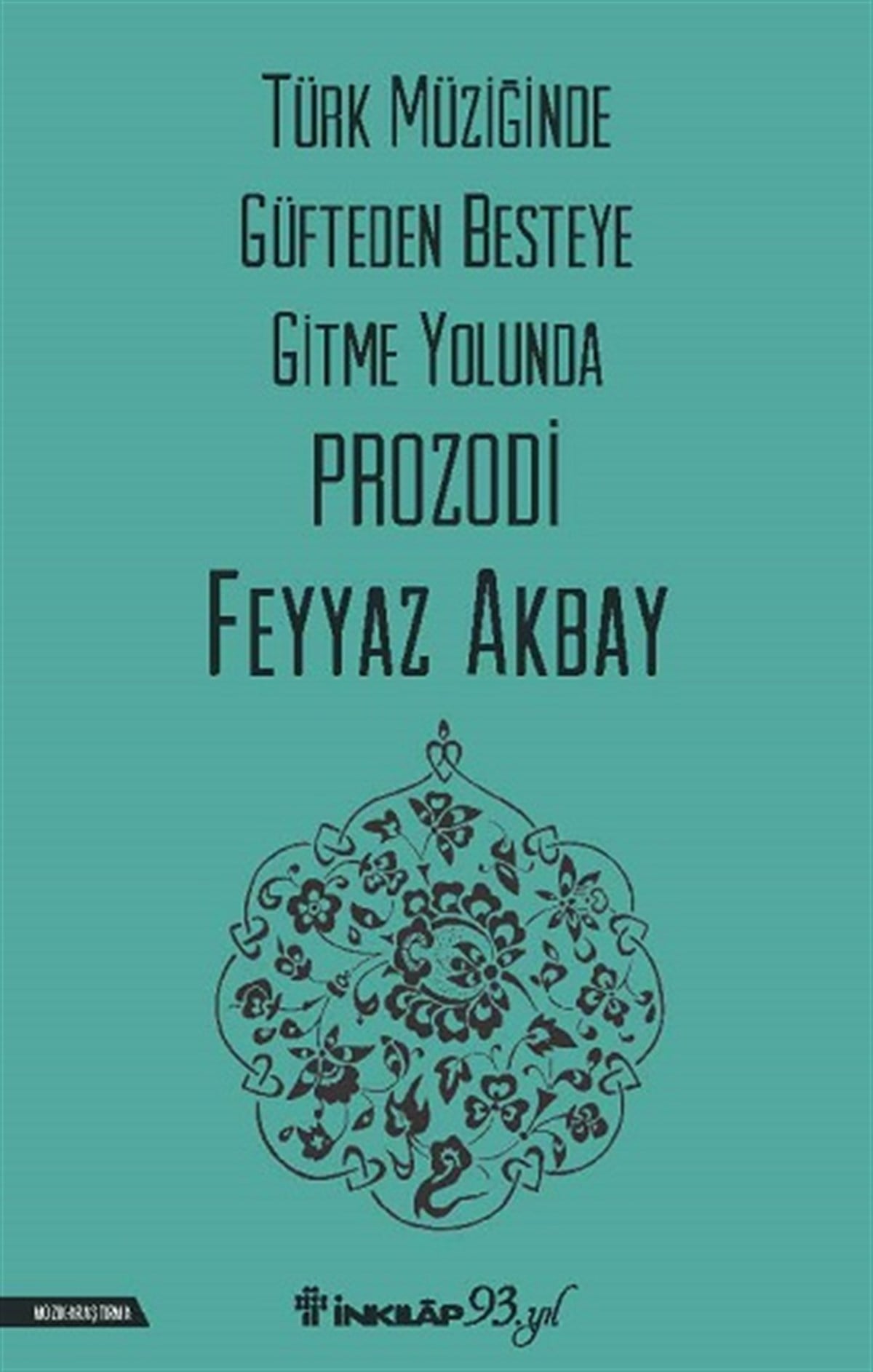 Türk Müziğinde Güfteden Besteye Gitme Yolunda Prozodi