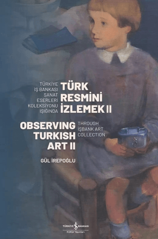 Türk Resmi̇ni̇ İzlemek 2. Cilt (Ciltli) - Observing Turkish Art II