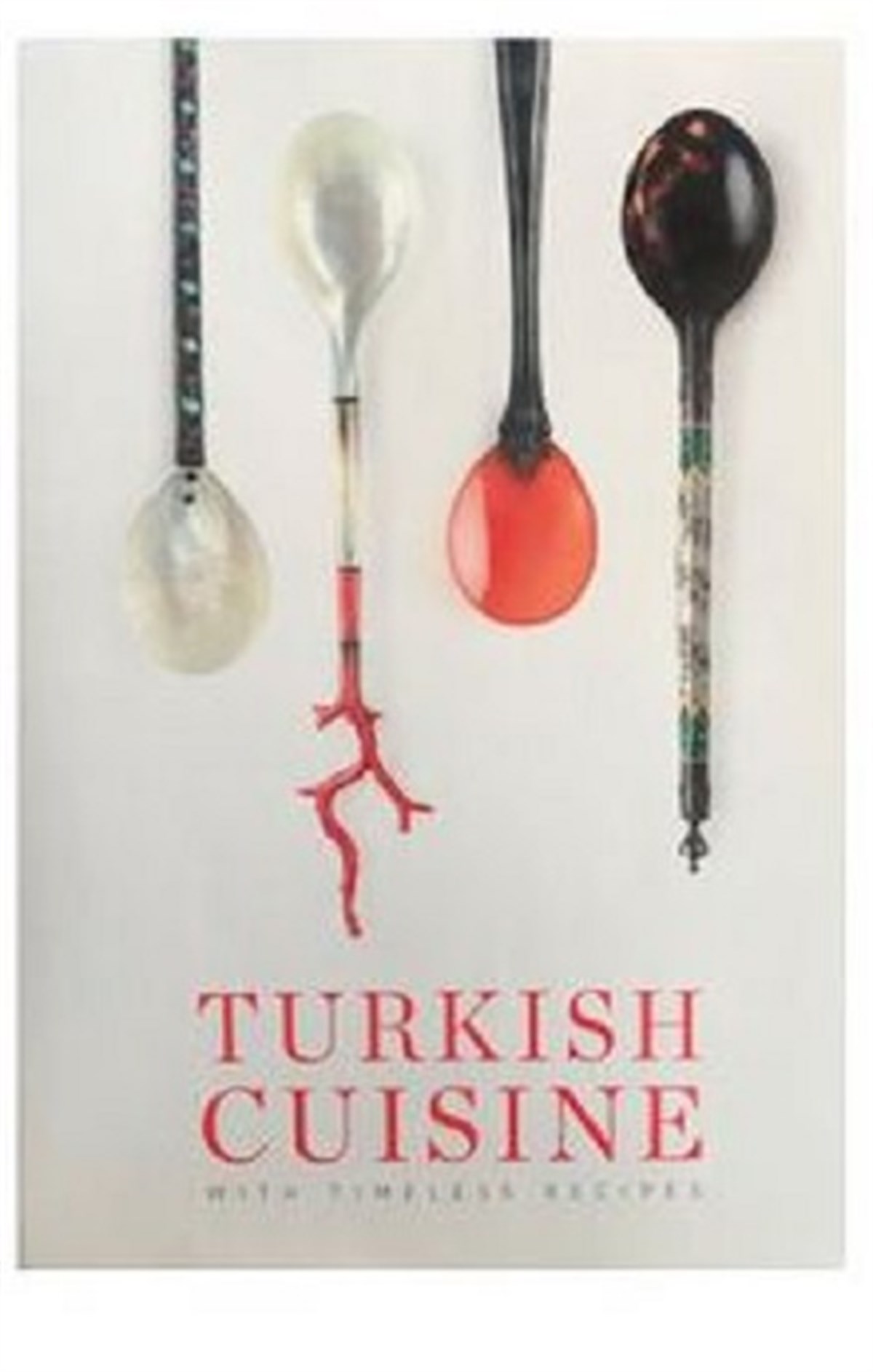 Turkish Cuisine Asırlık Tariflerle Türk Mutfağı (Büyük Boy)