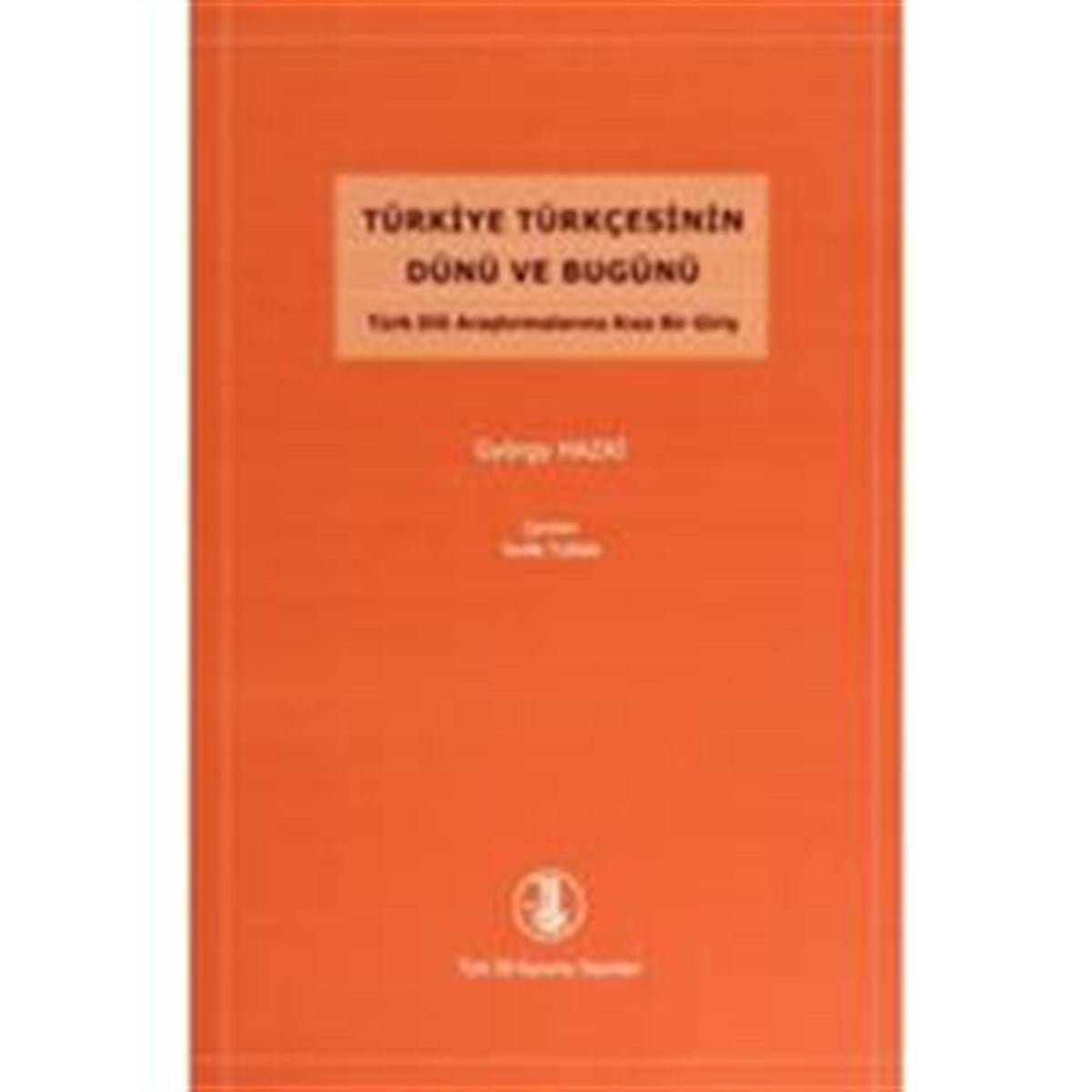 Türkiye Türkçesinin Dünü ve Bugünü